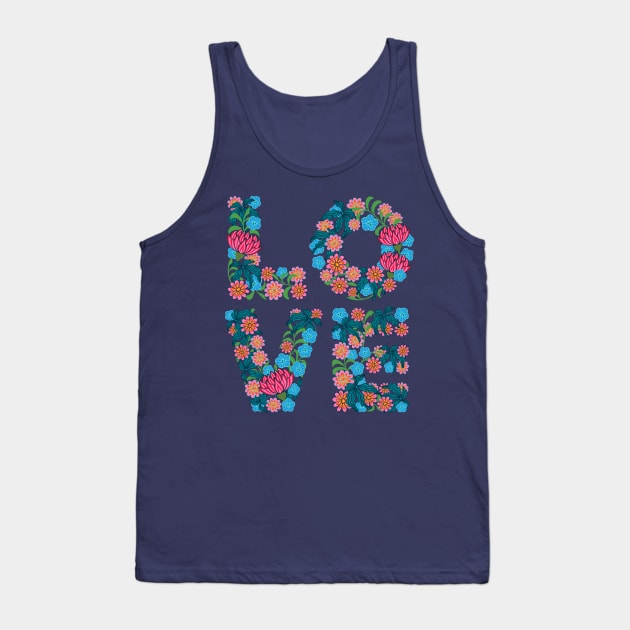 FLOWERED LOVE Floral Uplifting Lettering Flowers - UnBlink Studio by Jackie Tahara Tank Top by UnBlink Studio by Jackie Tahara